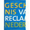 Geschiedenis van de reclame in Nederland (Dutch Edition)