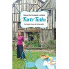 Tarte tatin: het goede leven in Normandie
