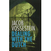 Dealing with the Dutch