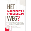 Het midden weg?: technologische ontwikkeling, globalisering, bedrijfsbeleid en kansen op de arbeidsmarkt