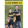 Alleen winnen telt: het geheim van succes volgens de ploegleider achter de Tour-de France-overwinningen van Lance Armstrong