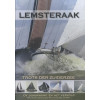 Lemsteraak: trots der zuiderzee de oorsprong en het vervolg (Dutch Edition)
