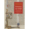 Stemmen op schrift: Geschiedenis van de Nederlandse literatuur vanaf het begin tot 1300
