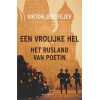 Een vrolijke hel: het Rusland van Poetin