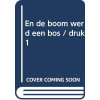 En de boom werd een bos (Avontuur voor peuter en kleuter)