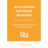 In 10 stappen succesvol beleggen: bouw een maandelijks inkomen met aandelen en opties