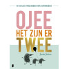 O jee, het zijn er twee: Het eerlijke tweelingboek voor supermoeders (Dutch Edition)