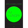 I'm hungry: starten, accelereren en innoveren (Dutch Edition)