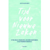 Tijd voor Nieuwe Zaken: op weg naar je hogere doel, een nieuw businessmodel en een verbonden organisatie