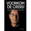 Voorkom de crisis!: de methode-Ton Boot