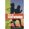 Naar de overwinning: over de strijd van het geloof, een praktisch bezinningsboek