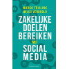 Zakelijke doelen bereiken met social media (Dutch Edition)
