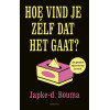 Hoe vind je zelf dat het gaat?