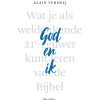 God en ik: wat je als weldenkende 21e-eeuwer kunt leren van de Bijbel