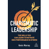Charismatic Leadership: The Skills You Can Learn to Motivate High Performance in Others