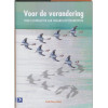 Voor de verandering: over leidinggeven aan organisatieverandering