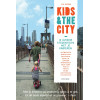 Kids & the City: 12 ultieme stedentrips met je kinderen (Dutch Edition)