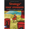Stratego® voor vrouwen: Ontwikkel je strategie en speel het