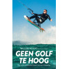Geen golf te hoog