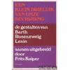 Een klein drieluik van onze bevrijding: De gestalten van Barth, Rosenzweig, Lenin (Dutch Edition)