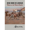 High Noon in Lincoln: Violence on the Western Frontier