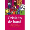 Crisis in de hand: organiseren onder moeilijke omstandigheden in grote en kleine bedrijven