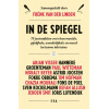 In de spiegel: 79 journalisten over hun mooiste, pijnlijkste, wonderlijkste en meest leerzame interview