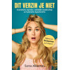 Dit verzin je niet: Cosmetische capriolen, makkelijk moederschap en hysterische hypochondrie