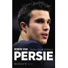 Robin van Persie: de biografie