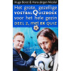 Het grote, gezellige voetbalquizboek voor het hele gezin - deel 2, met EK quiz