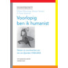 Voorlopig ben ik humanist: teksten en voordrachten van Jan van Zijverden (1928-2003) (Humanistisch erfgoed, 10)