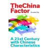 The China Factor: A 21st Century with Chinese Characteristics