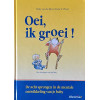 Oei, ik groei!: de acht sprongen in de mentale ont