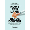 Komt een land bij de dokter: Nederland door de ogen van een straatarts