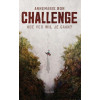 Challenge: hoe ver wil je gaan?