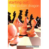 Starting Out:The Sicilian Dragon (Starting Out - Everyman Chess)
