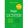 Lichter: Waarom we steeds dikker worden en waarom meer bewegen of minder eten niet helpt, en hoe we juist blijvend kunnen afvallen door lekker eten met veel gezonde vetten (Dutch Edition)