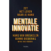 Mentale Innovatie: Zet het leven naar je hand