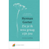 Zie je ik wou graag zijn jou: de mooiste gedichten van Herman Gorter