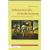 Adviseren als tweede beroep: resultaat bereiken als adviseur