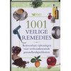 1001 veilige remedies: betrouwbare oplossingen voor veelvoorkomende gezondheidsproblemen