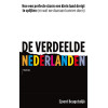 De verdeelde Nederlanden: Hoe een perfecte storm een klein land dreigt te splijten (en wat we daaraan kunnen doen)