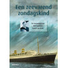 Een zeevarend zondagskind: de memoires van HAL-kapitein Roelof ten Kate