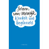 Kanker voor beginners: een handleiding kanker volgens de methode Van Merwijk