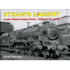 STEAM'S LAMENT London Midland Region Engine Sheds II 8A to 12E