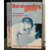 Borstvoeding geven: een antwoord op heel veel vrag