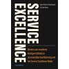 Service excellence: werken aan excellente klantgerichtheid en uitzonderlijke klantbeleving met het Service Excellence Model