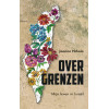 Over grenzen: Mijn leven in Israël
