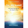 Zie, hij komt!: het boek openbaring van dag tot dag
