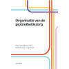 Organisatie van de gezondheidszorg: een overzicht van het Nederlandse zorgstelsel